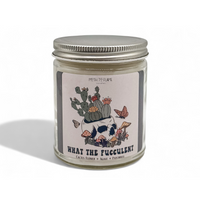 What the Fucculent – 7 oz Candle